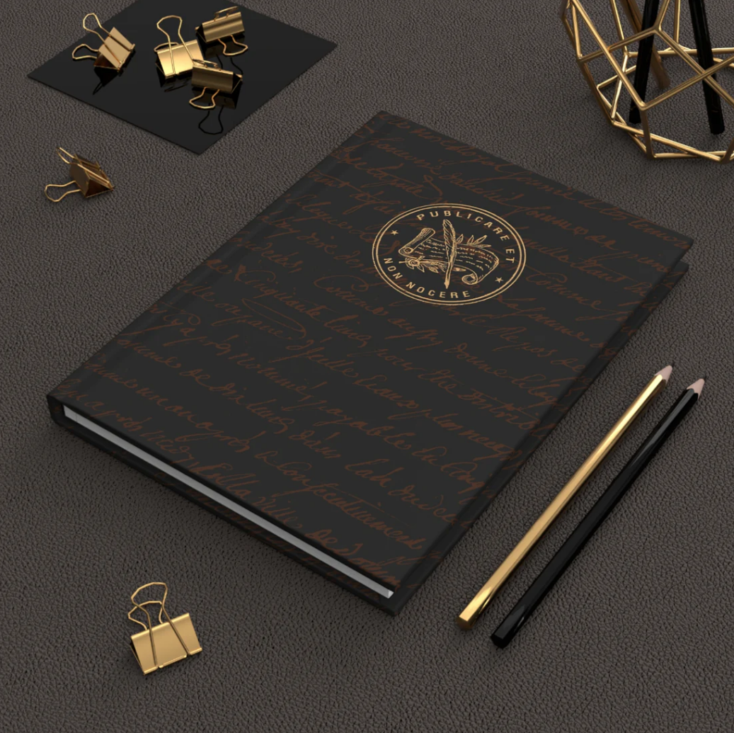 “Publicare et Non Nocere” Hardcover Journal ~ Blank